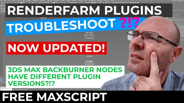3ds Max Backburner Network Rendering – Troubleshoot Node Software and Plugin version frame mismatch 3ds Max Backburner Network Rendering – Troubleshoot Node Software and Plugin version frame mismatch